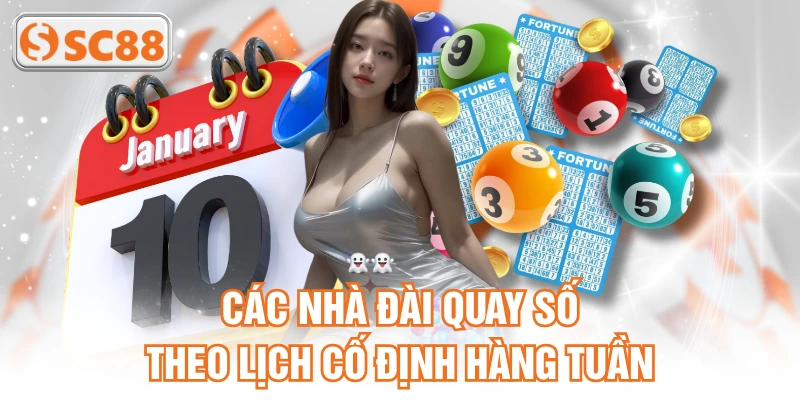 Các nhà đài quay số theo lịch cố định hàng tuần